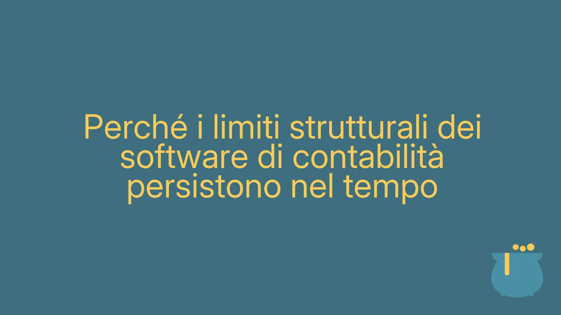 Perché i limiti strutturali dei software di contabilità persistono nel tempo