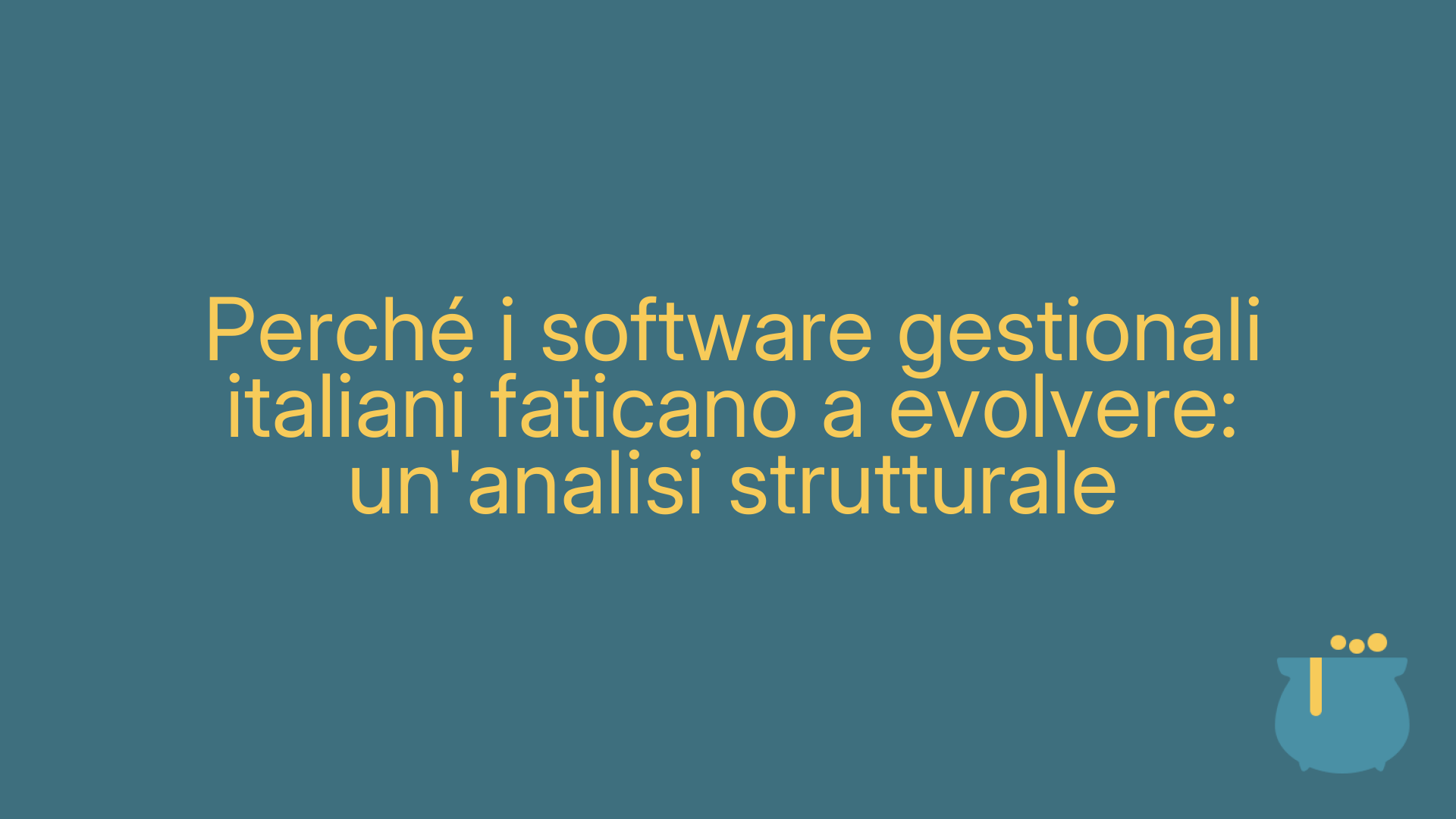 Perché i software gestionali italiani faticano a evolvere: un'analisi strutturale