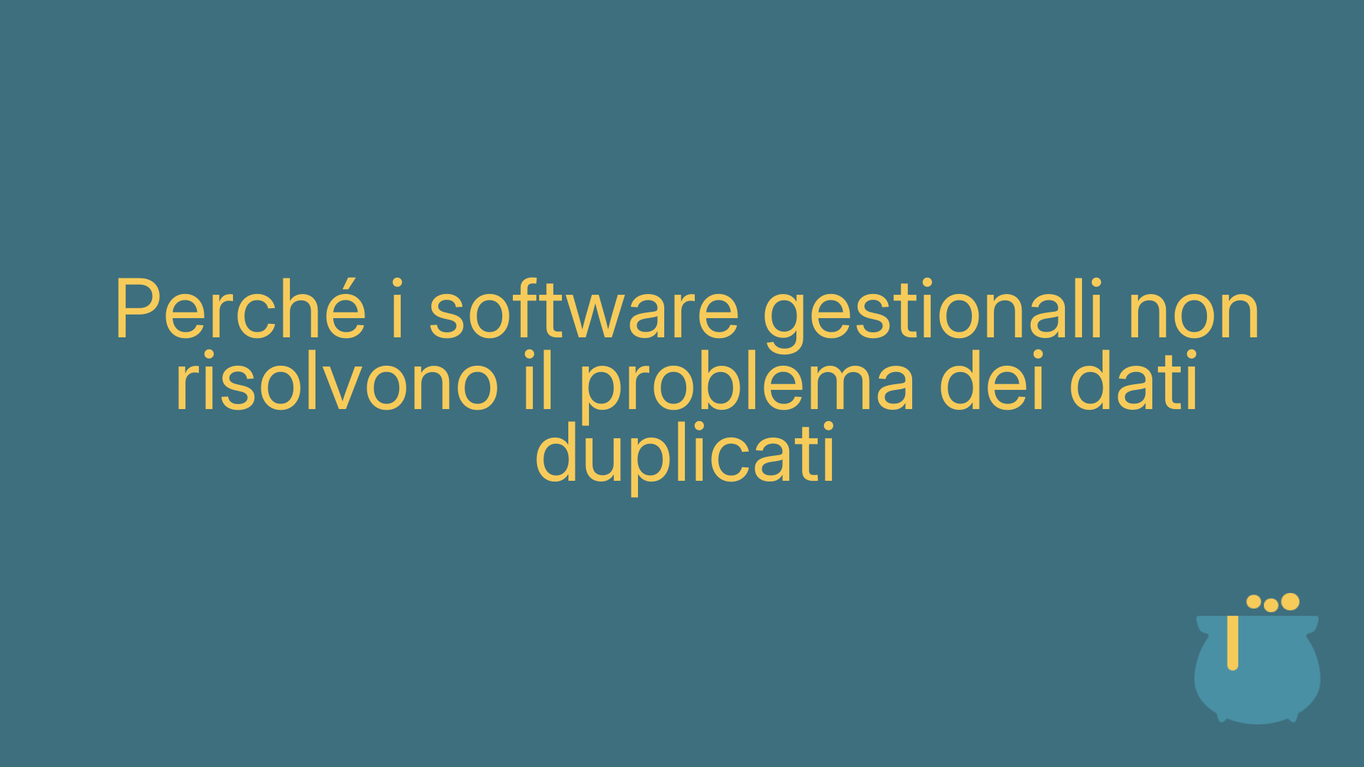 Perché i software gestionali non risolvono il problema dei dati duplicati