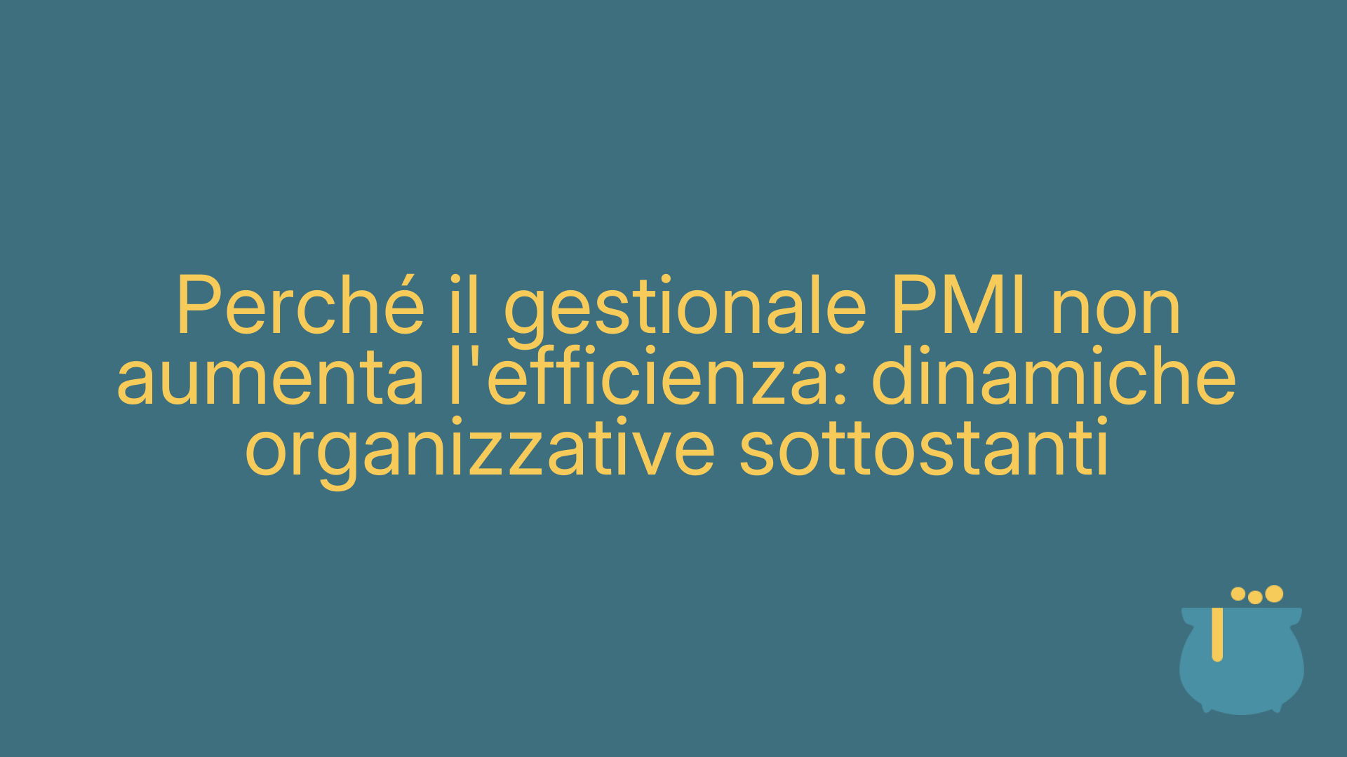 Perché il gestionale PMI non aumenta l'efficienza: dinamiche organizzative sottostanti