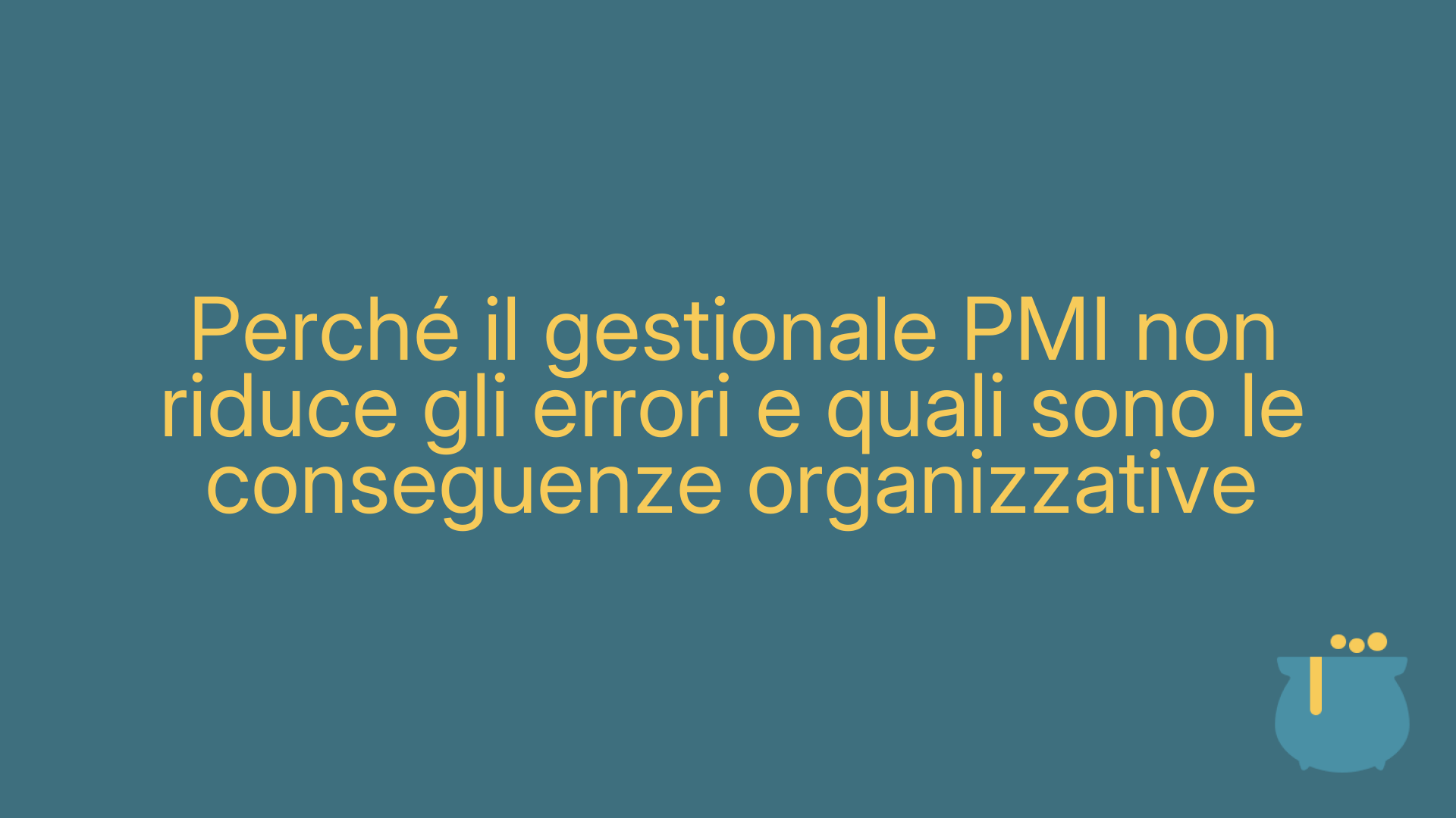 Perché il gestionale PMI non riduce gli errori e quali sono le conseguenze organizzative