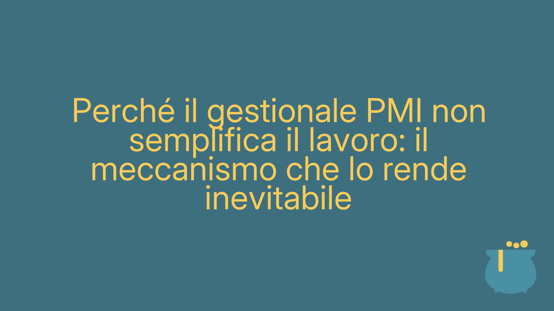 Perché il gestionale PMI non semplifica il lavoro: il meccanismo che lo rende inevitabile