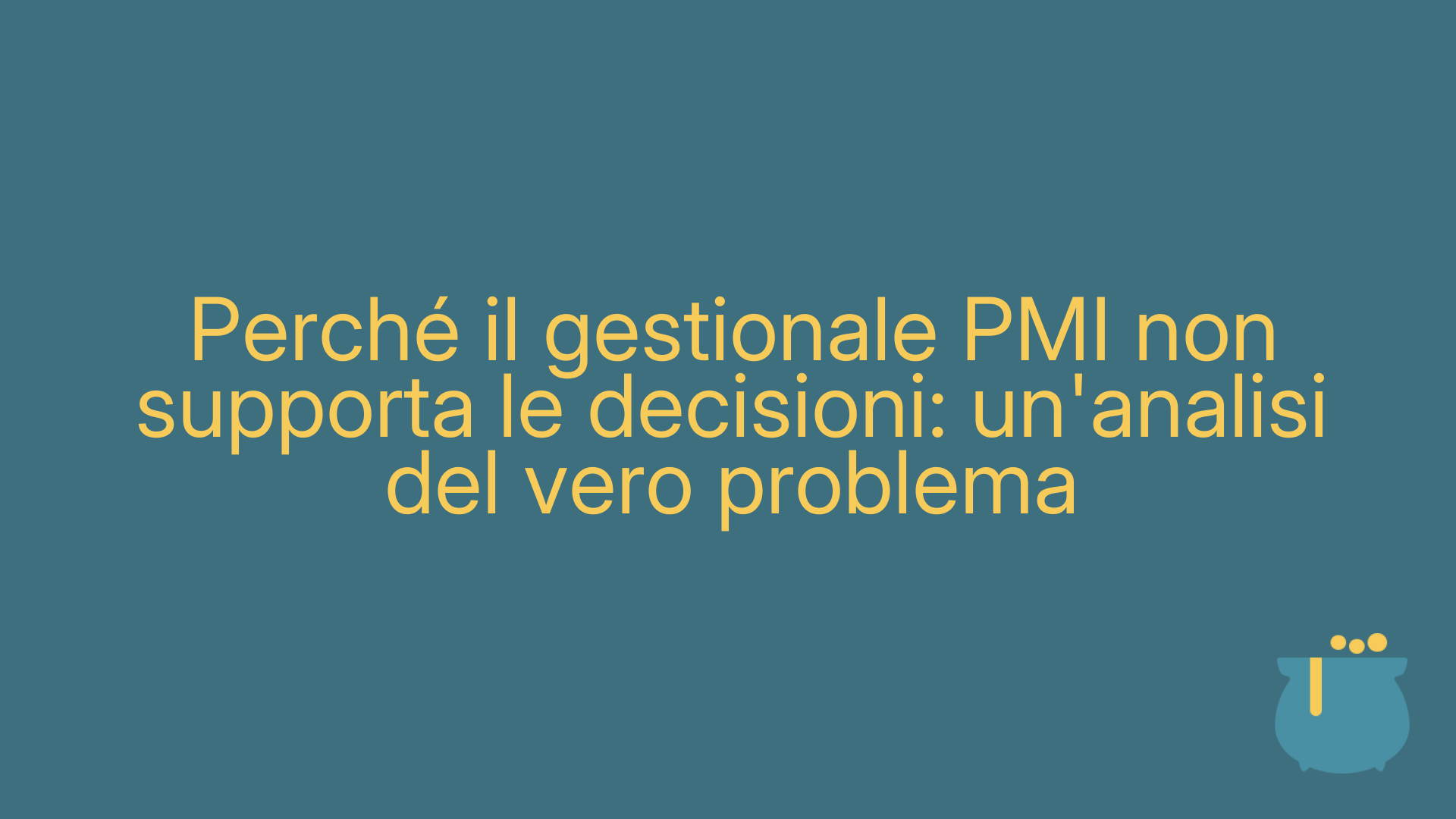 Perché il gestionale PMI non supporta le decisioni: un'analisi del vero problema