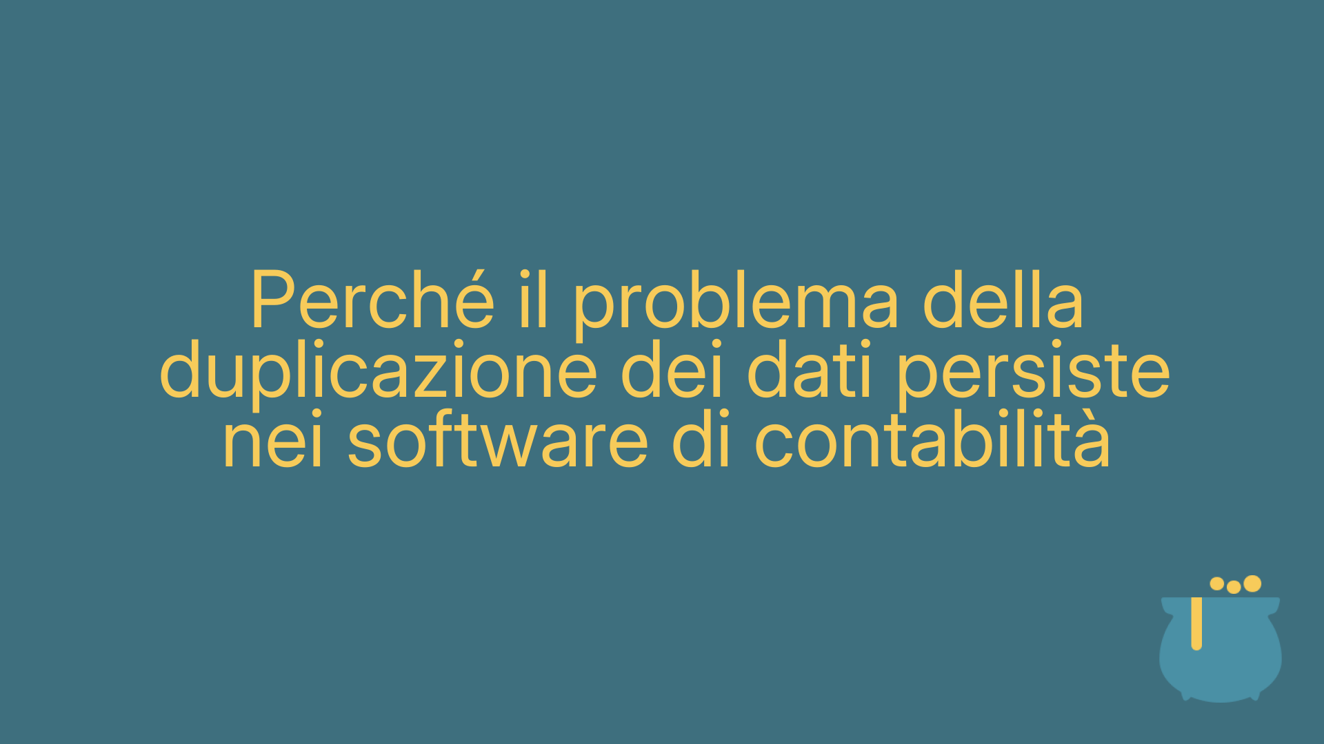Perché il problema della duplicazione dei dati persiste nei software di contabilità