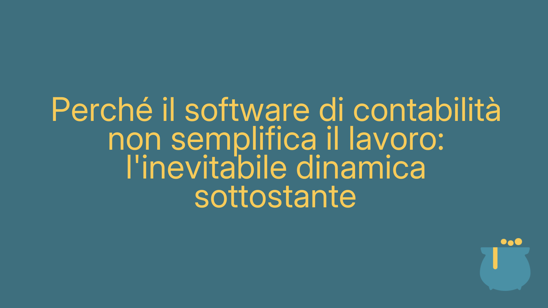 Perché il software di contabilità non semplifica il lavoro: l'inevitabile dinamica sottostante