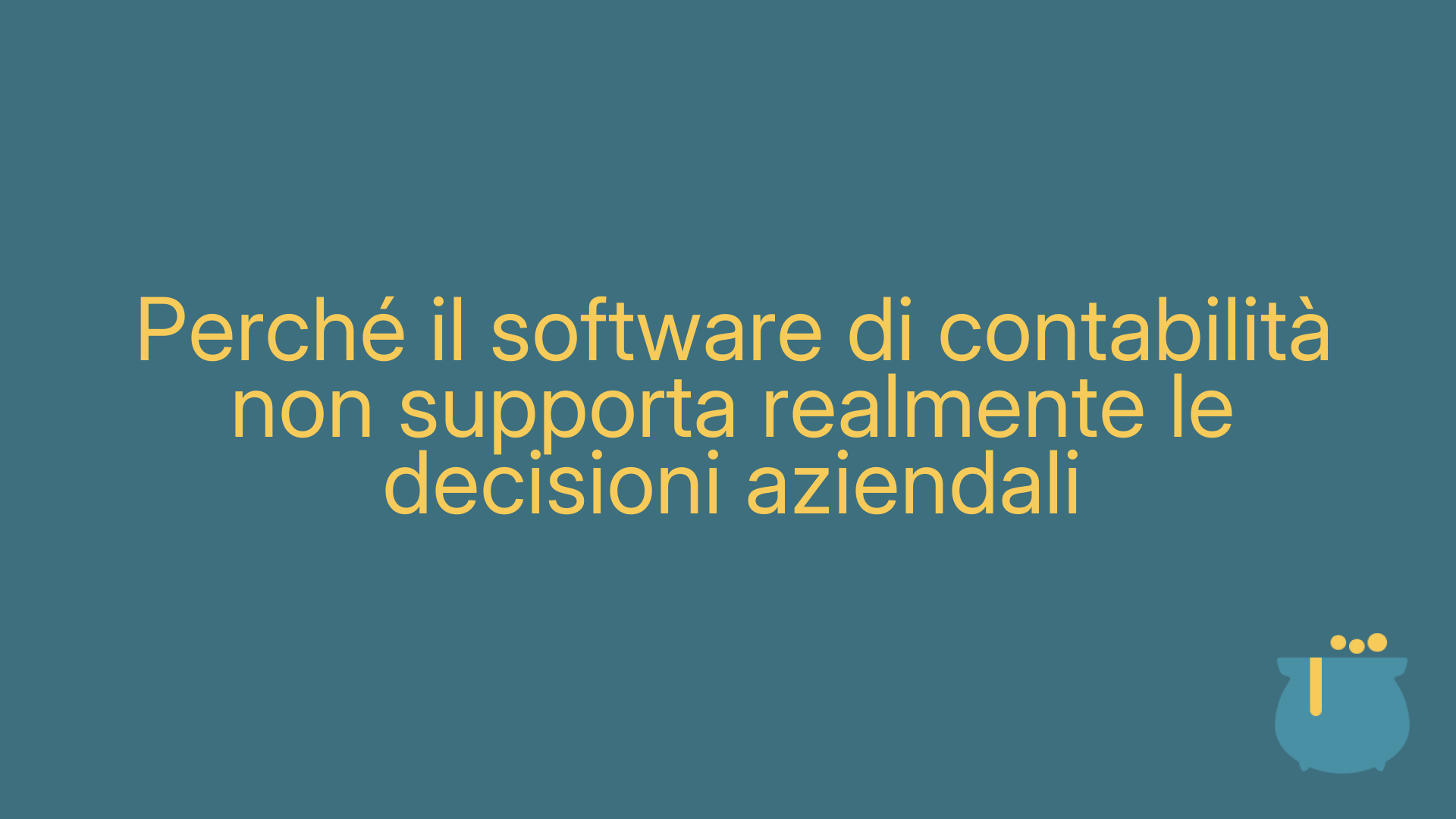 Perché il software di contabilità non supporta realmente le decisioni aziendali