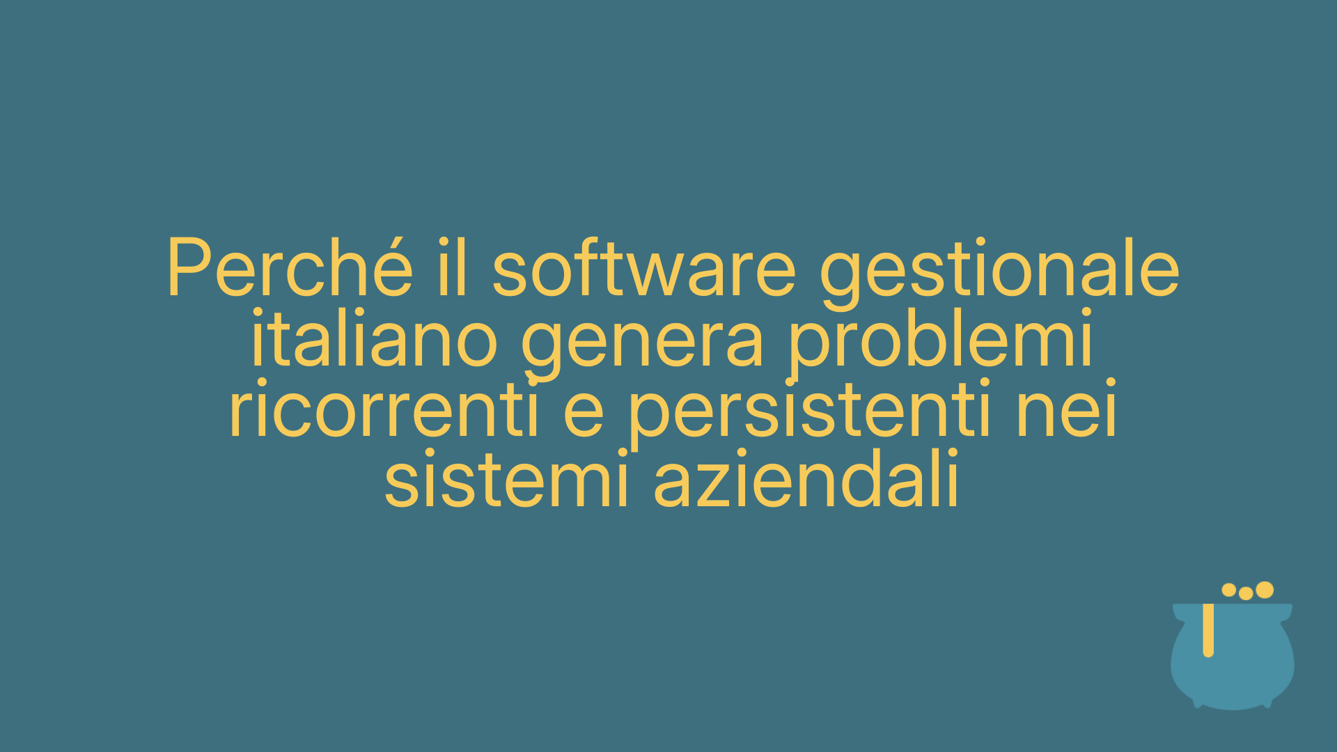 Perché il software gestionale italiano genera problemi ricorrenti e persistenti nei sistemi aziendali