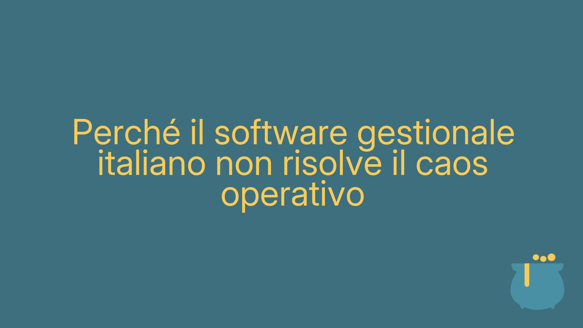 Perché il software gestionale italiano non risolve il caos operativo