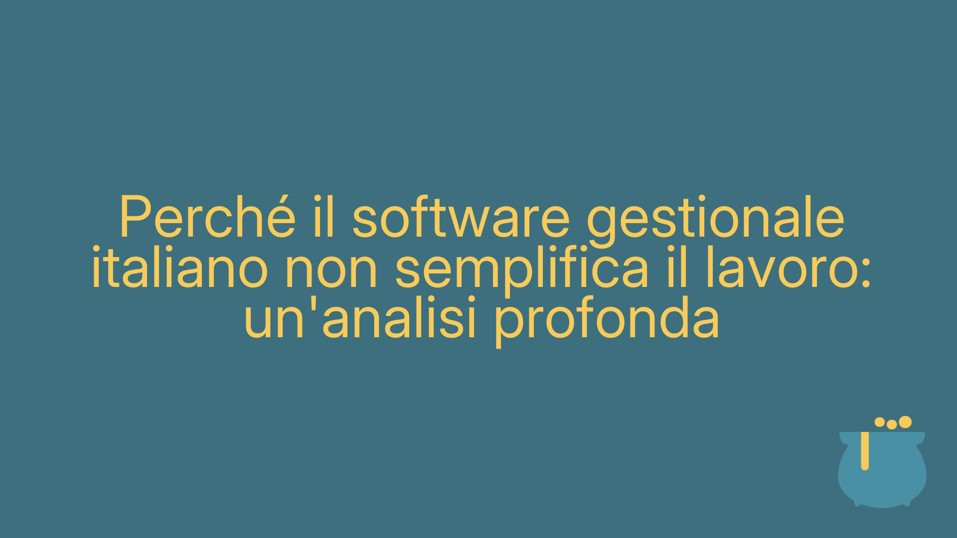 Perché il software gestionale italiano non semplifica il lavoro: un'analisi profonda