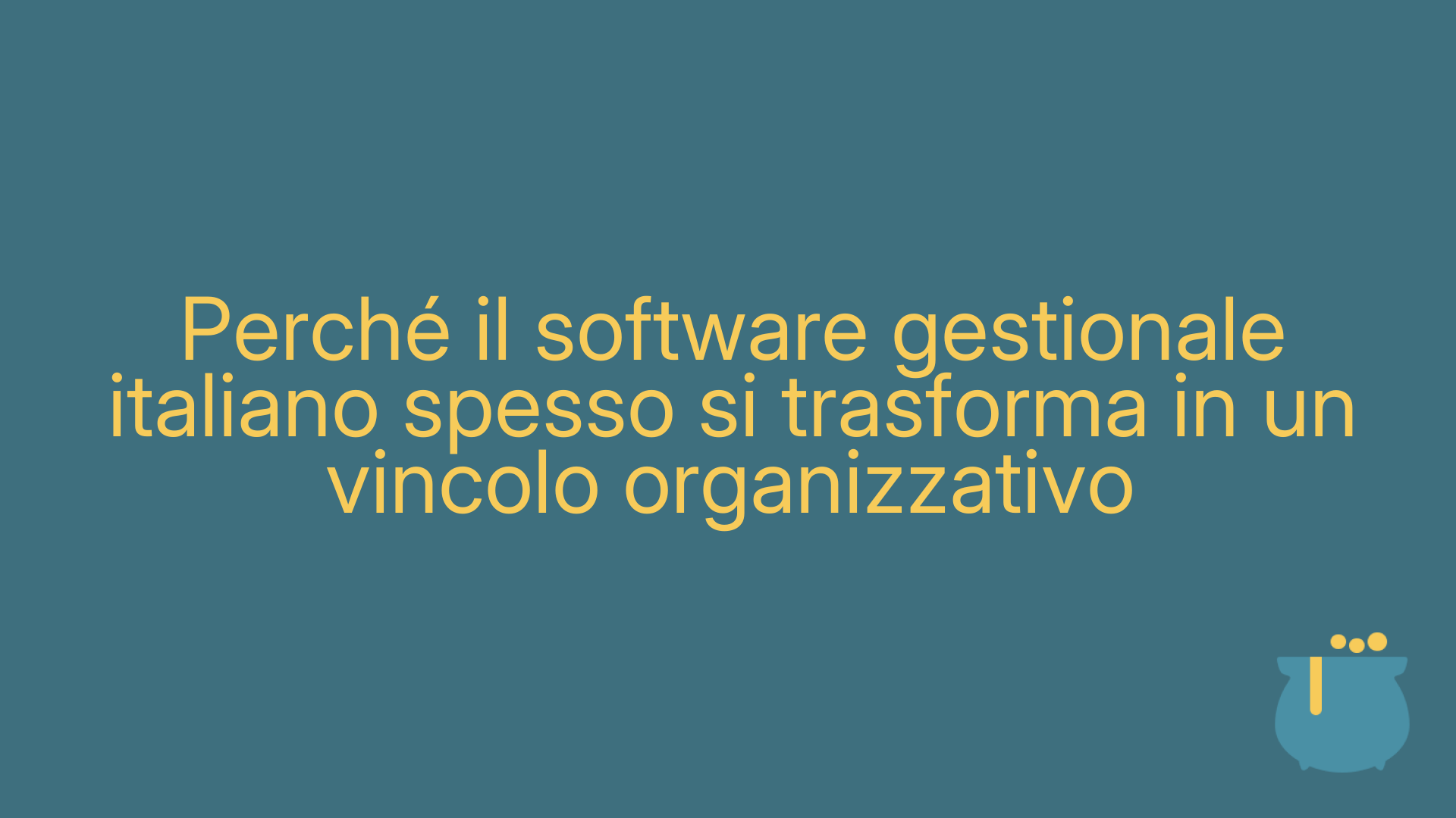 Perché il software gestionale italiano spesso si trasforma in un vincolo organizzativo