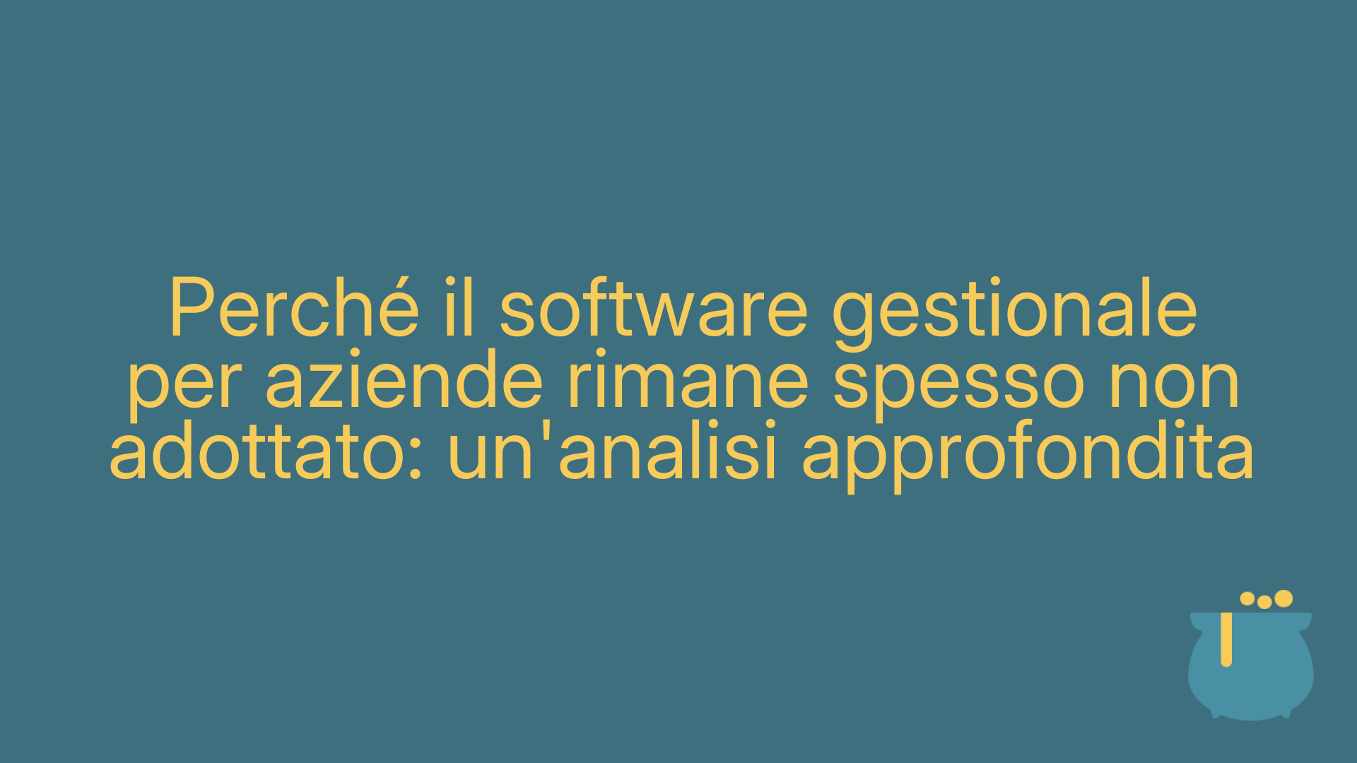 Perché il software gestionale per aziende rimane spesso non adottato: un'analisi approfondita