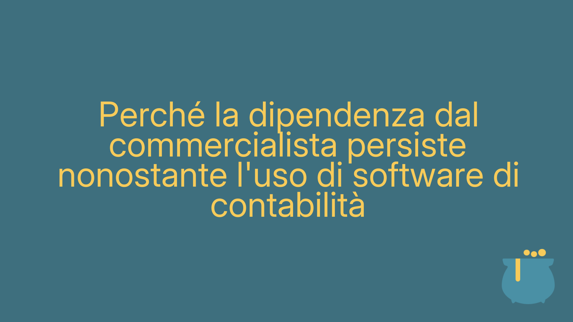 Perché la dipendenza dal commercialista persiste nonostante l'uso di software di contabilità