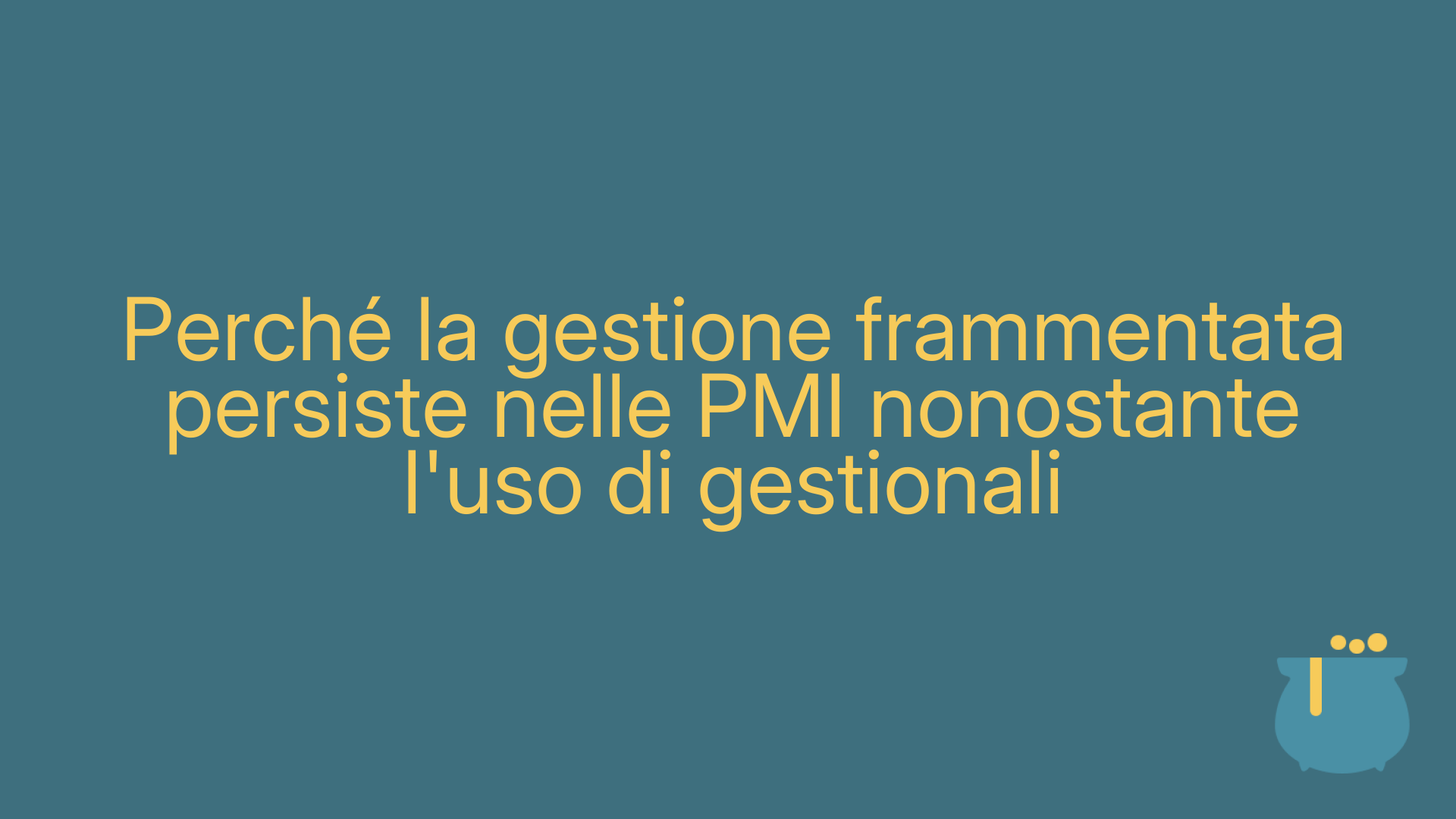 Perché la gestione frammentata persiste nelle PMI nonostante l'uso di gestionali