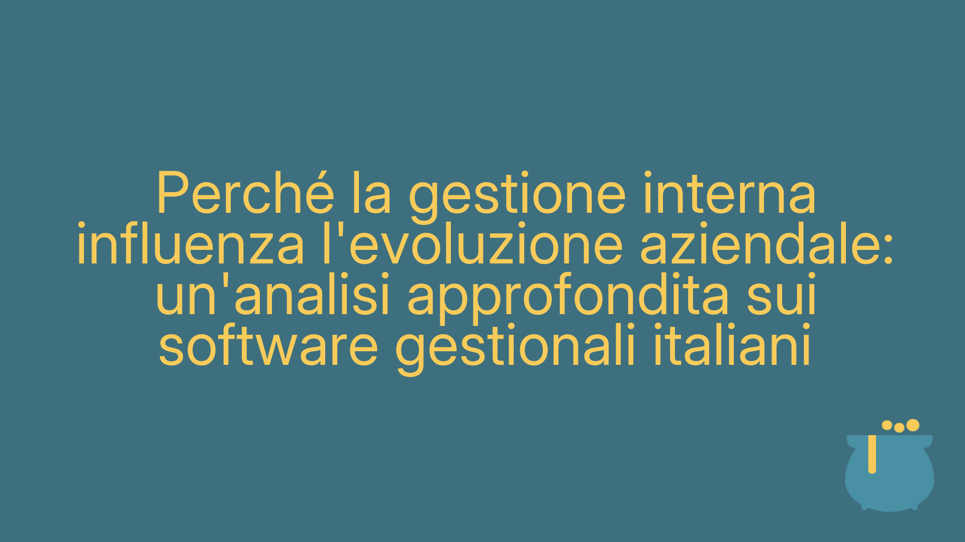 Perché la gestione interna influenza l'evoluzione aziendale: un'analisi approfondita sui software gestionali italiani