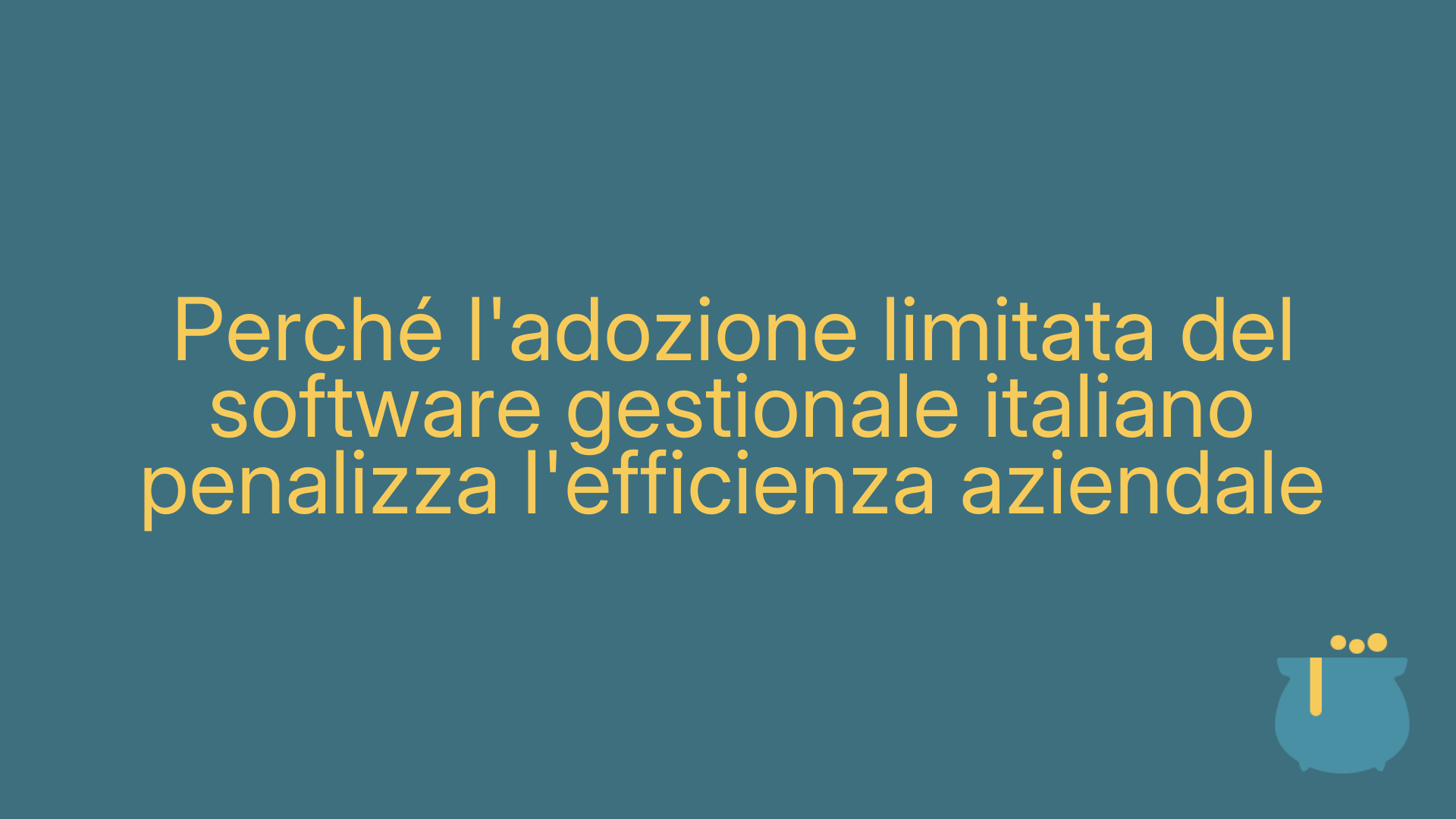 Perché l'adozione limitata del software gestionale italiano penalizza l'efficienza aziendale
