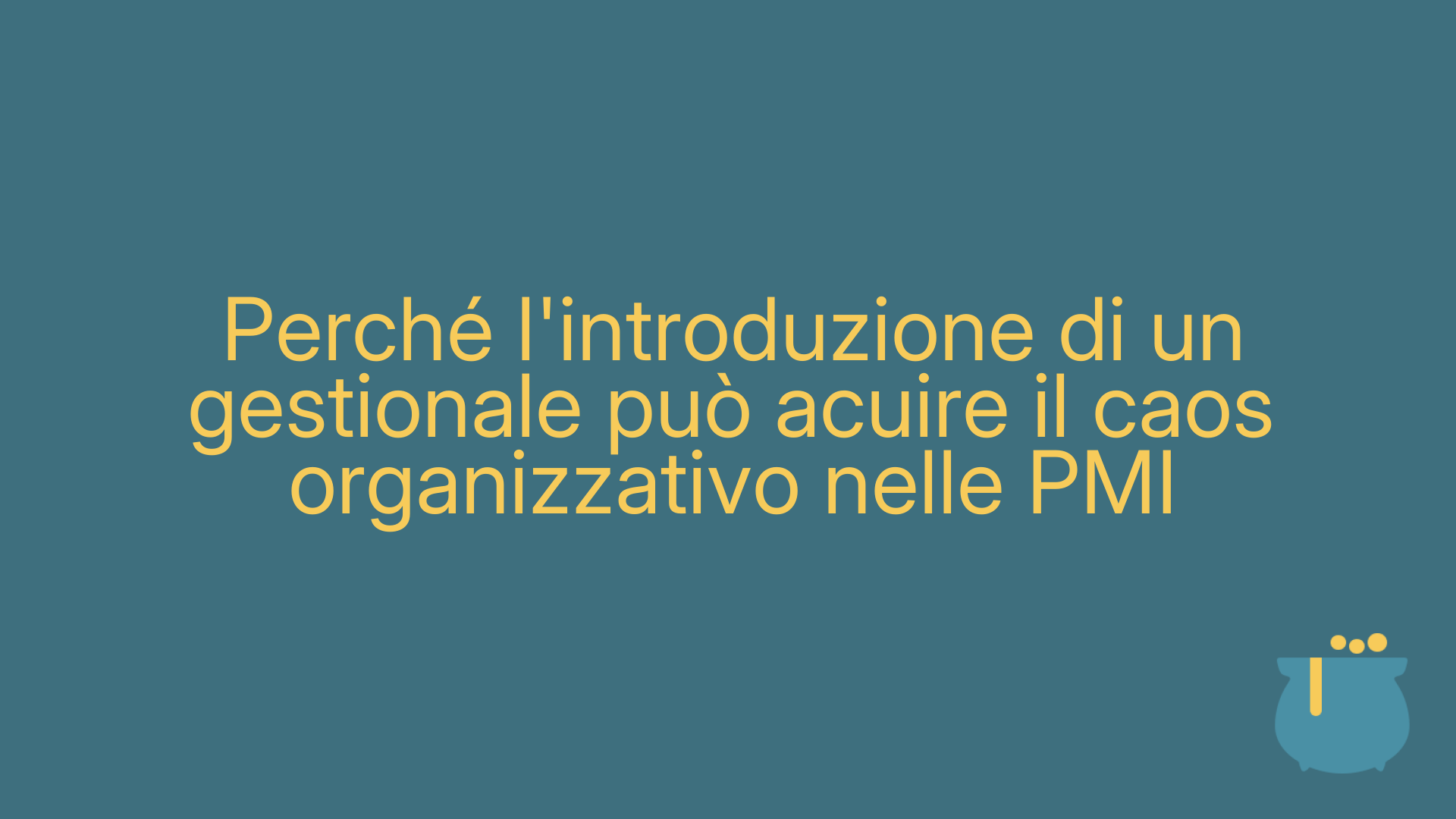 Perché l'introduzione di un gestionale può acuire il caos organizzativo nelle PMI