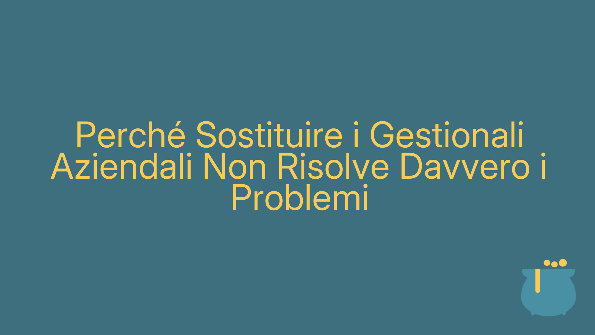 Perché Sostituire i Gestionali Aziendali Non Risolve Davvero i Problemi