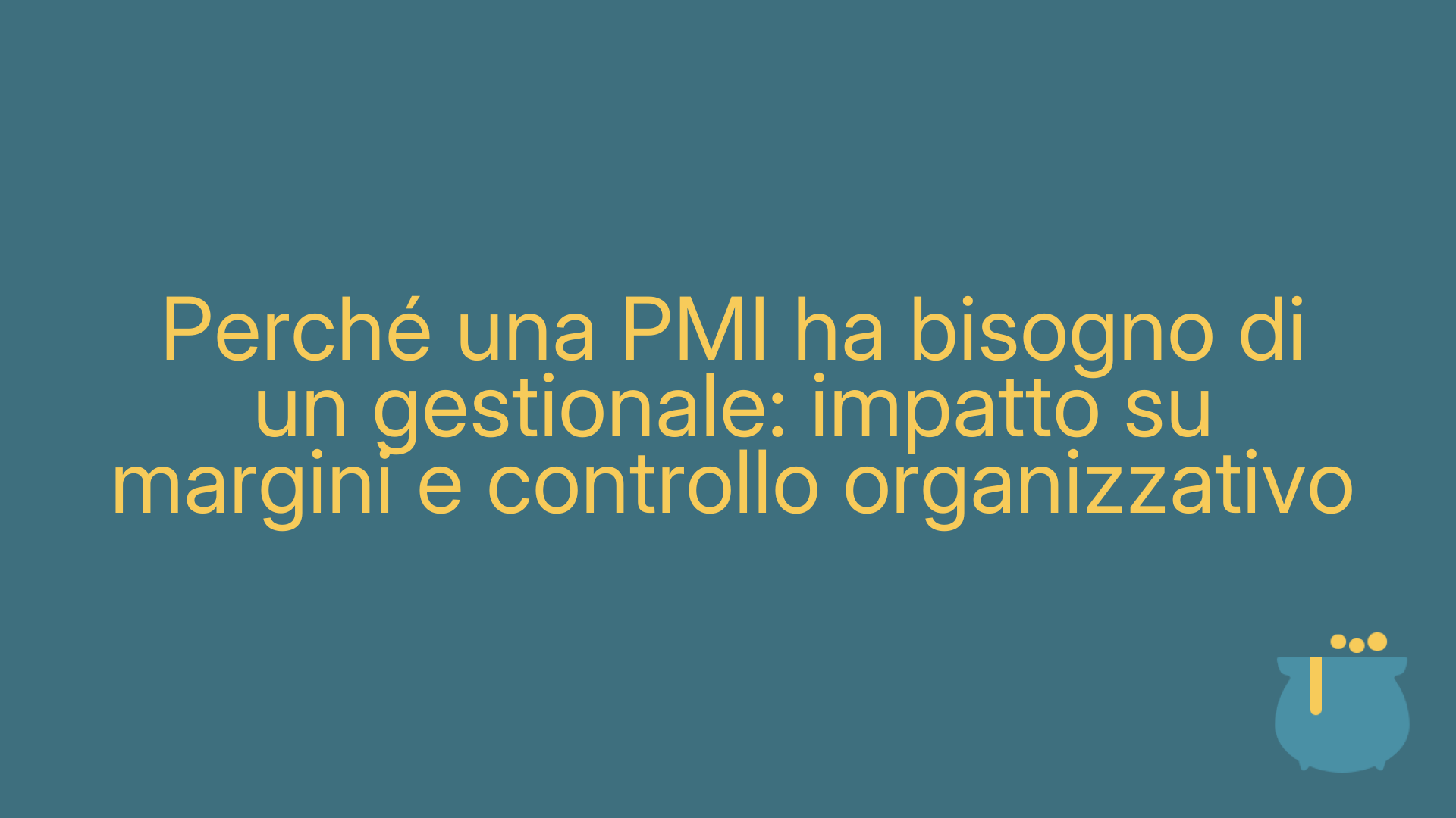 Perché una PMI ha bisogno di un gestionale: impatto su margini e controllo organizzativo