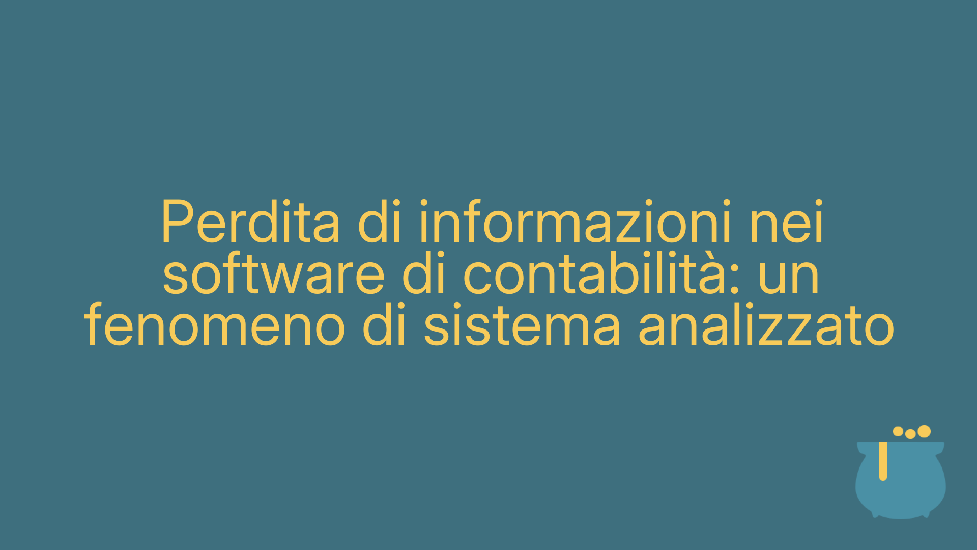 Perdita di informazioni nei software di contabilità: un fenomeno di sistema analizzato