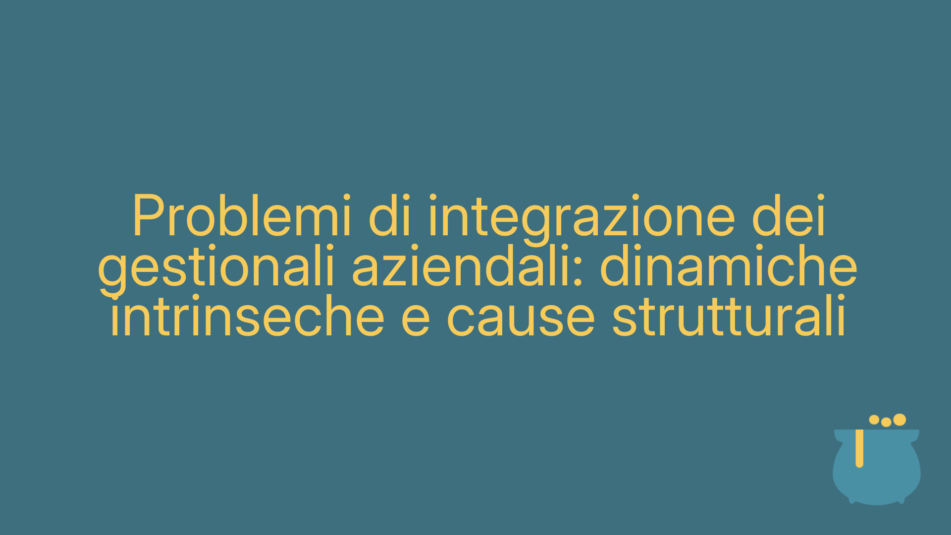 Problemi di integrazione dei gestionali aziendali: dinamiche intrinseche e cause strutturali