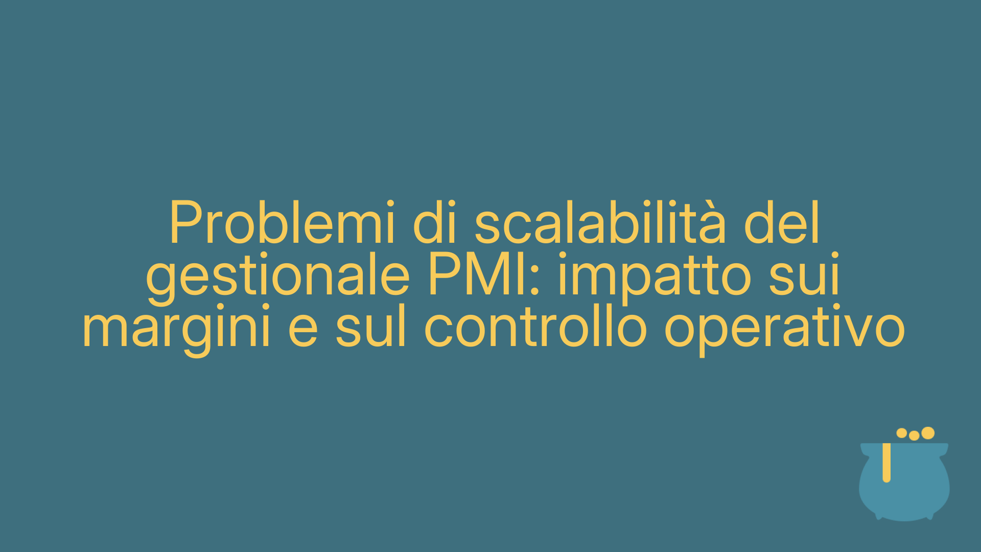 Problemi di scalabilità del gestionale PMI: impatto sui margini e sul controllo operativo