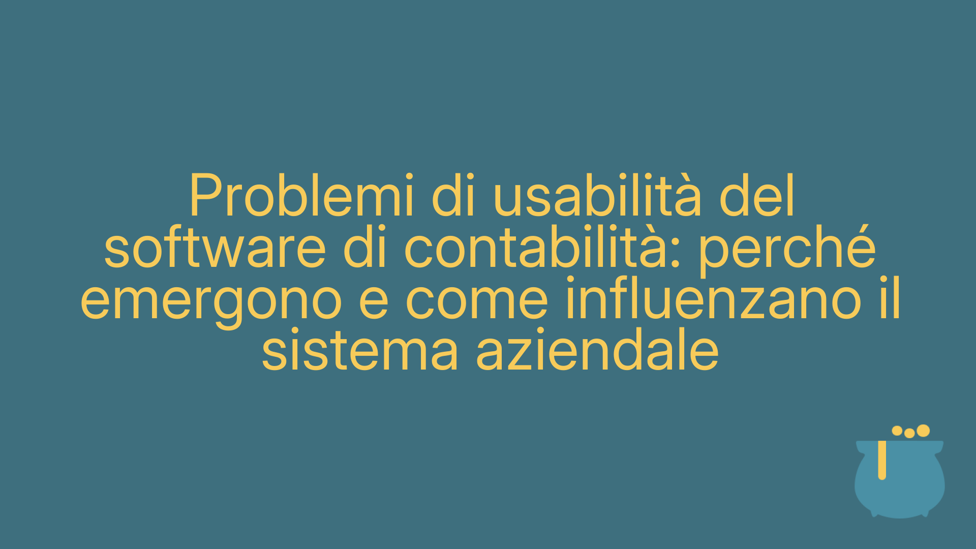 Problemi di usabilità del software di contabilità: perché emergono e come influenzano il sistema aziendale