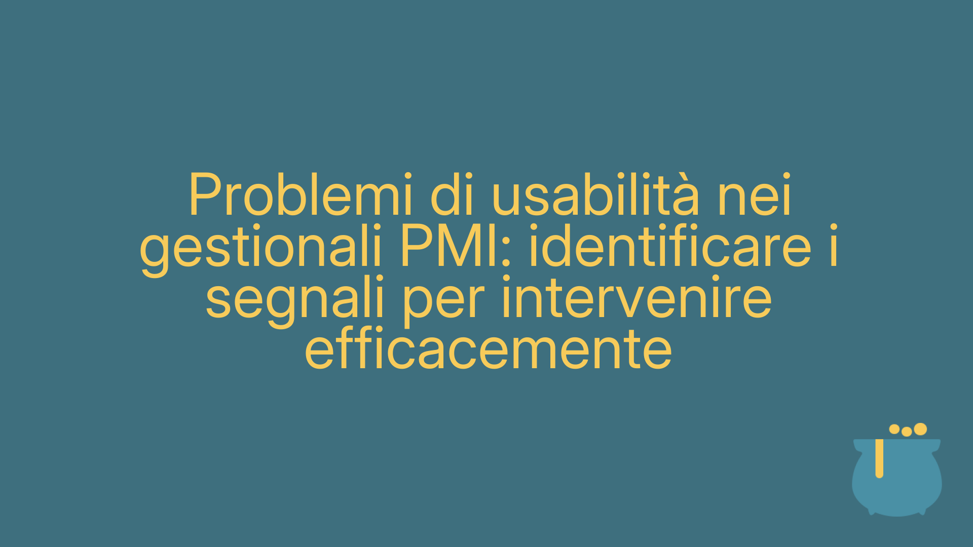 Problemi di usabilità nei gestionali PMI: identificare i segnali per intervenire efficacemente