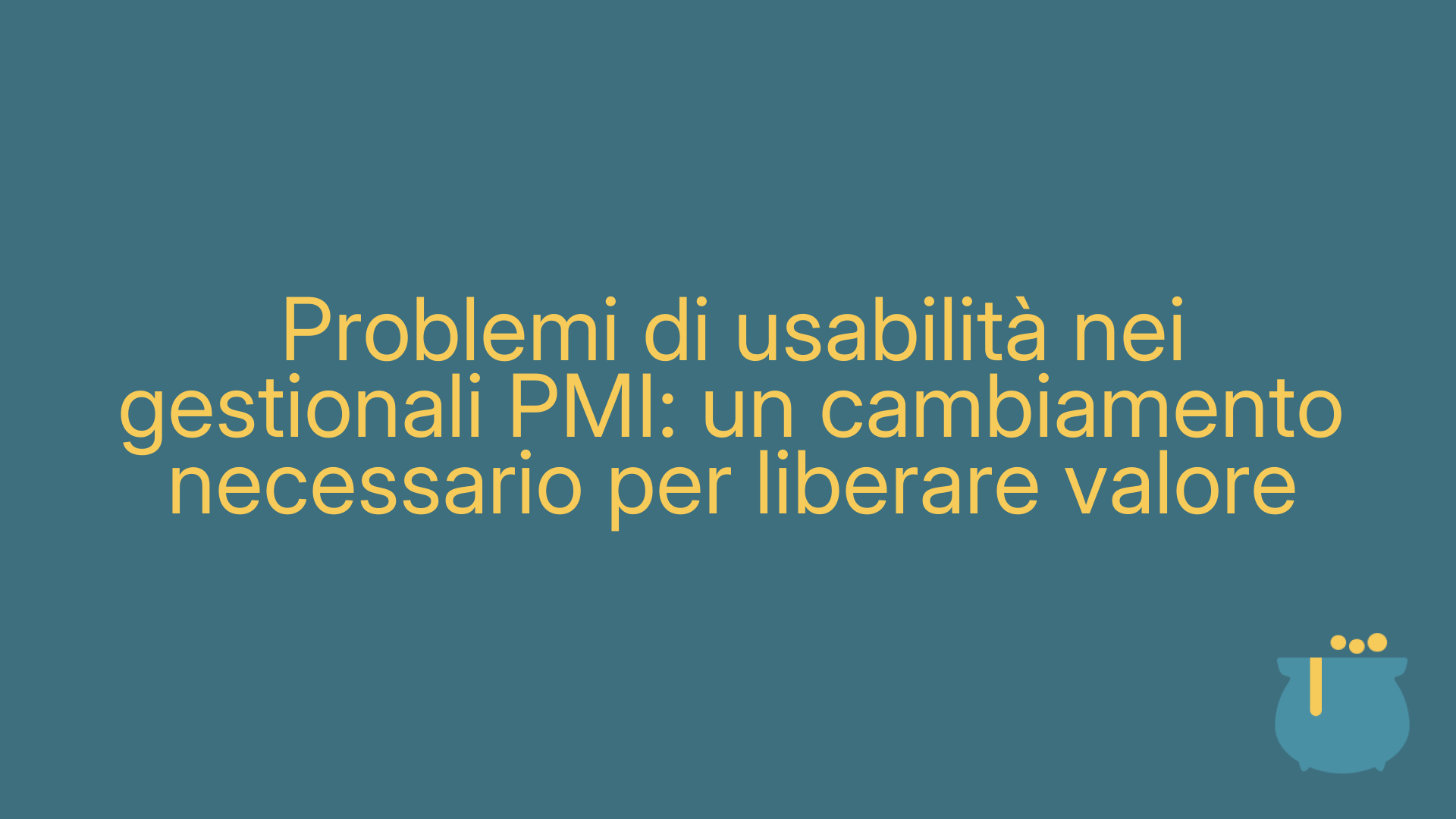Problemi di usabilità nei gestionali PMI: un cambiamento necessario per liberare valore