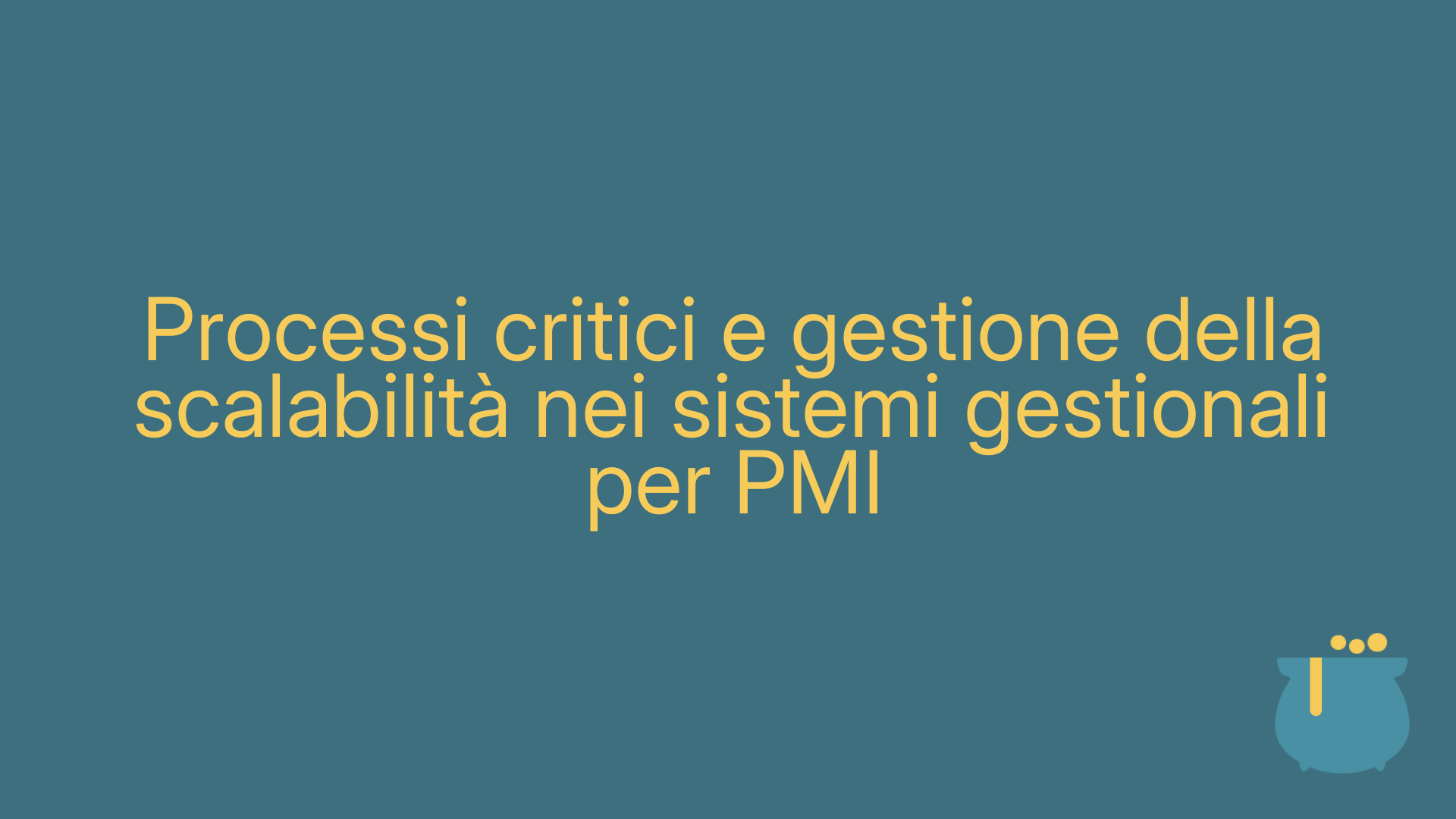 Processi critici e gestione della scalabilità nei sistemi gestionali per PMI