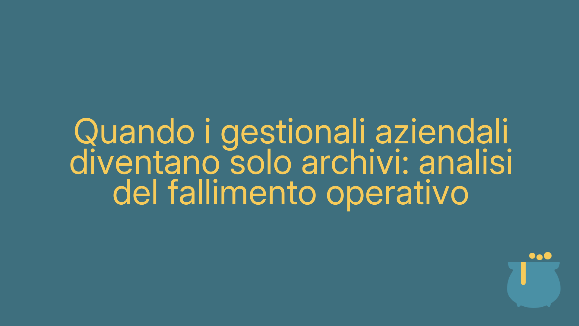 Quando i gestionali aziendali diventano solo archivi: analisi del fallimento operativo