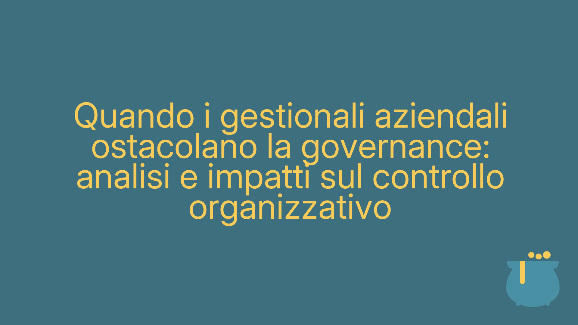 Quando i gestionali aziendali ostacolano la governance: analisi e impatti sul controllo organizzativo