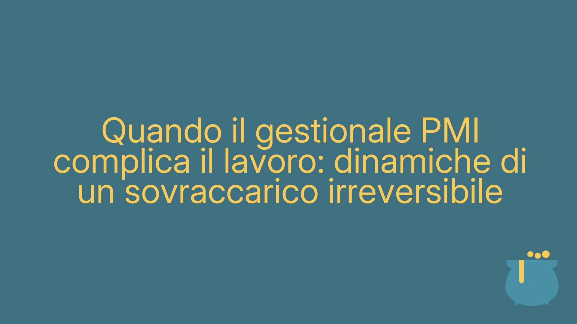 Quando il gestionale PMI complica il lavoro: dinamiche di un sovraccarico irreversibile