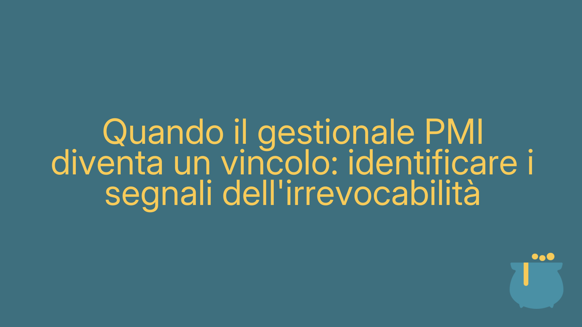 Quando il gestionale PMI diventa un vincolo: identificare i segnali dell'irrevocabilità