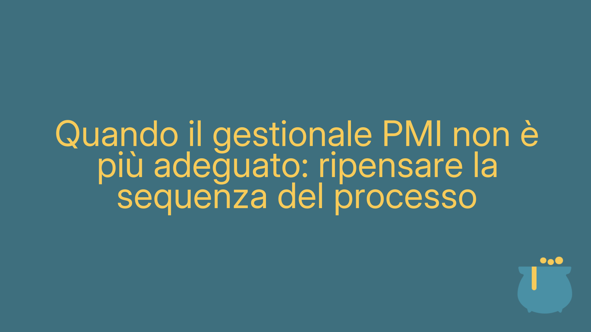 Quando il gestionale PMI non è più adeguato: ripensare la sequenza del processo