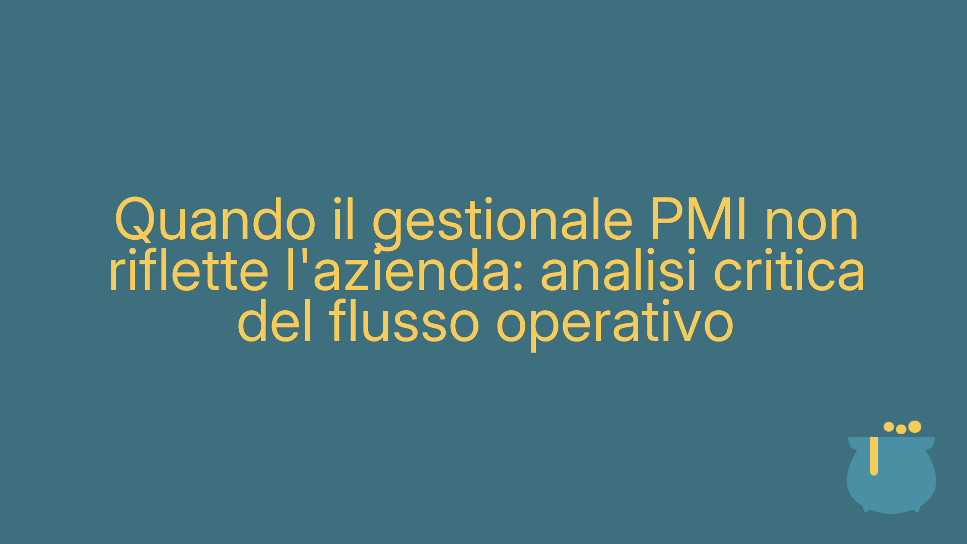 Quando il gestionale PMI non riflette l'azienda: analisi critica del flusso operativo