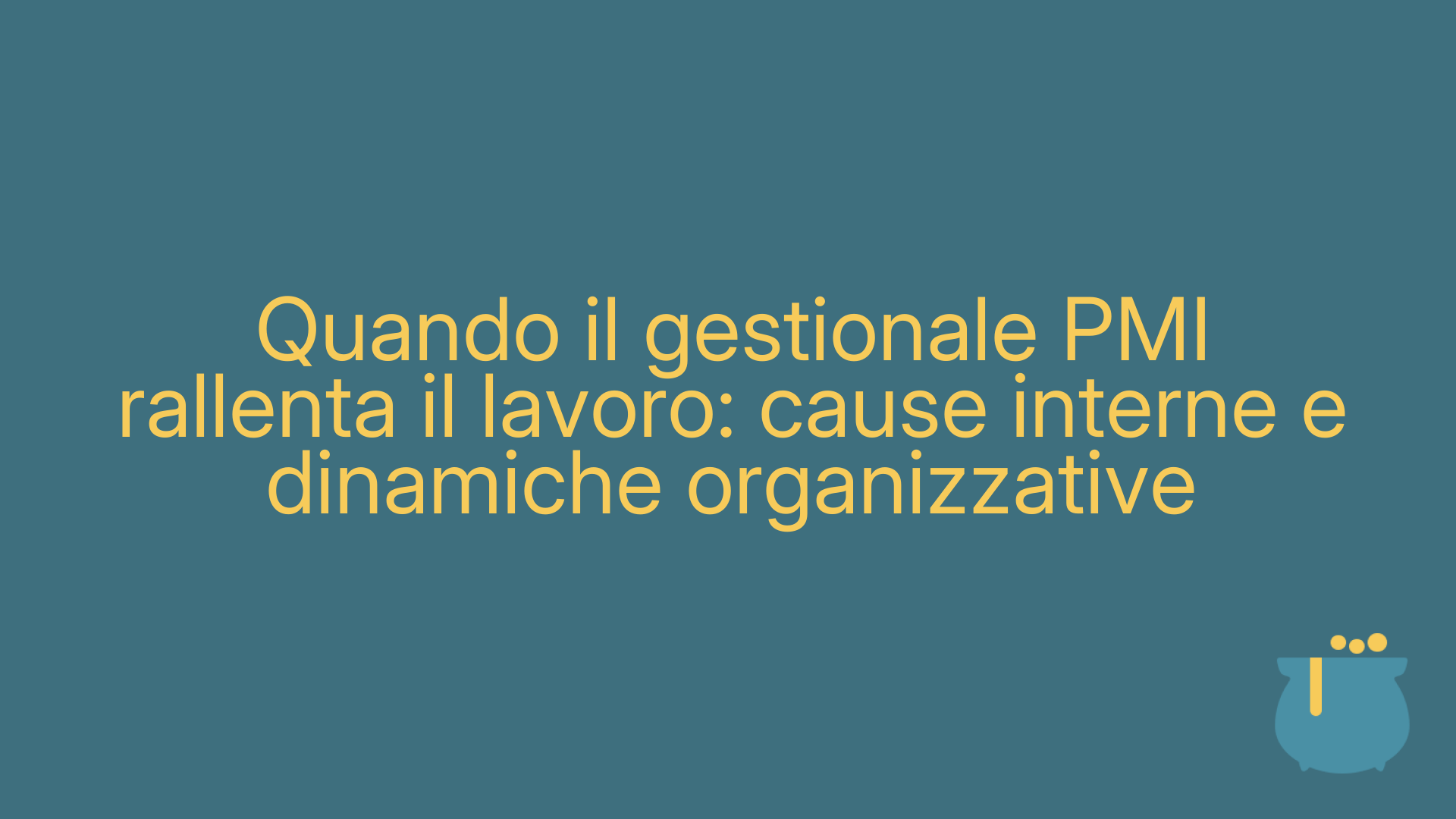 Quando il gestionale PMI rallenta il lavoro: cause interne e dinamiche organizzative