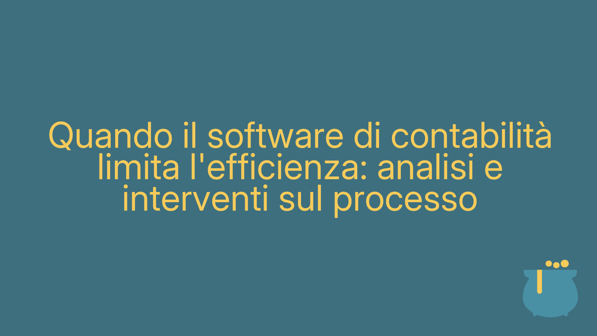 Quando il software di contabilità limita l'efficienza: analisi e interventi sul processo