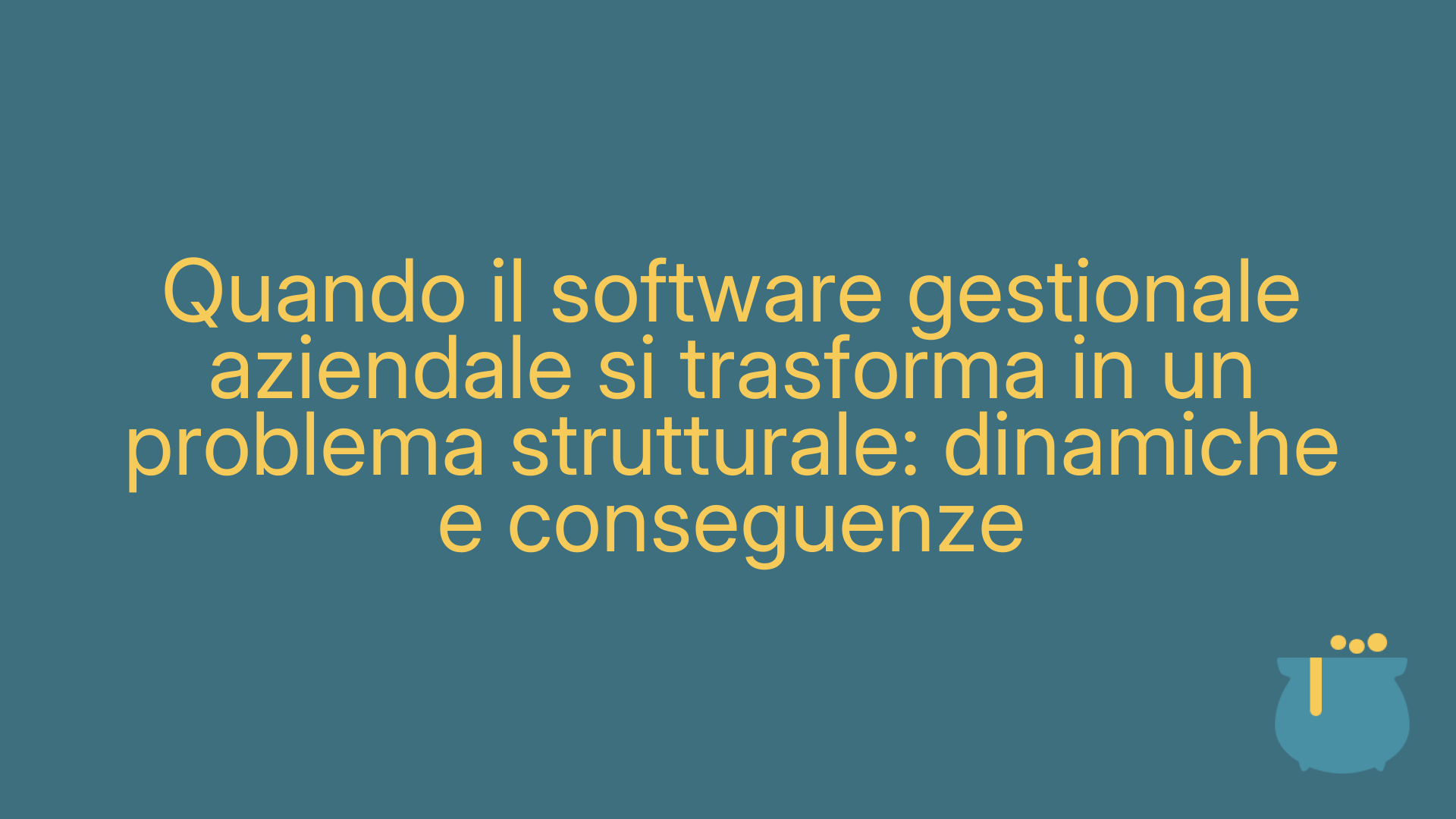 Quando il software gestionale aziendale si trasforma in un problema strutturale: dinamiche e conseguenze