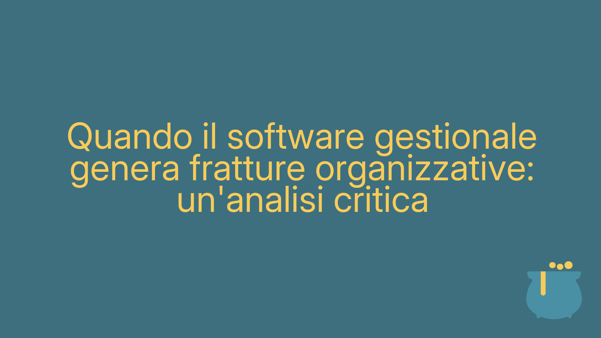 Quando il software gestionale genera fratture organizzative: un'analisi critica