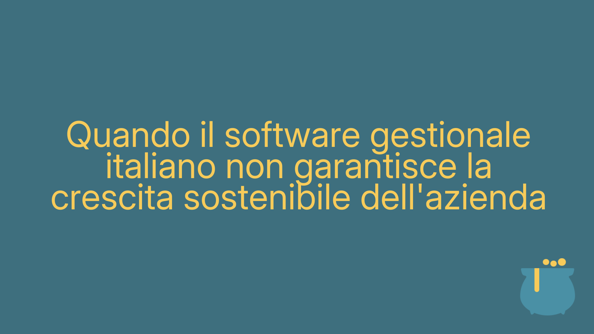 Quando il software gestionale italiano non garantisce la crescita sostenibile dell'azienda