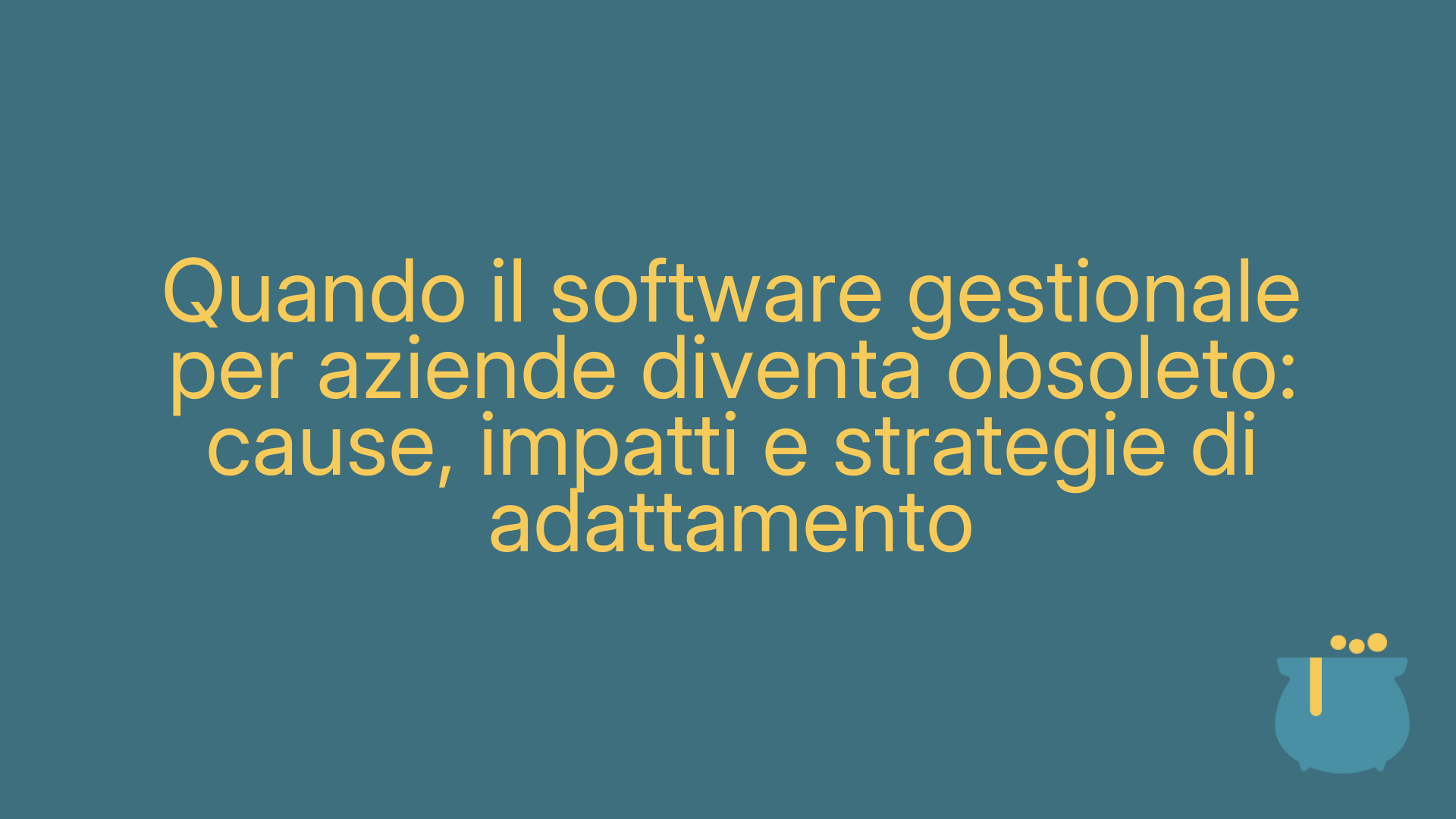 Quando il software gestionale per aziende diventa obsoleto: cause, impatti e strategie di adattamento