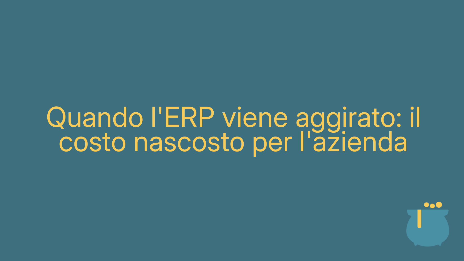 Quando l'ERP viene aggirato: il costo nascosto per l'azienda