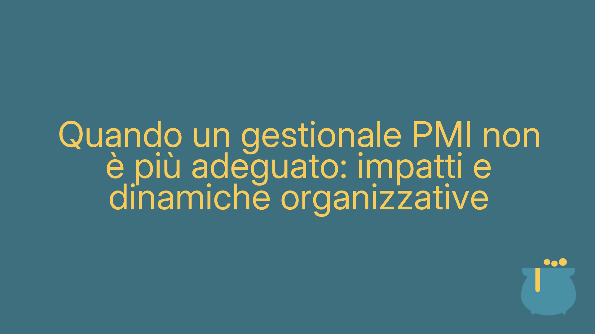 Quando un gestionale PMI non è più adeguato: impatti e dinamiche organizzative