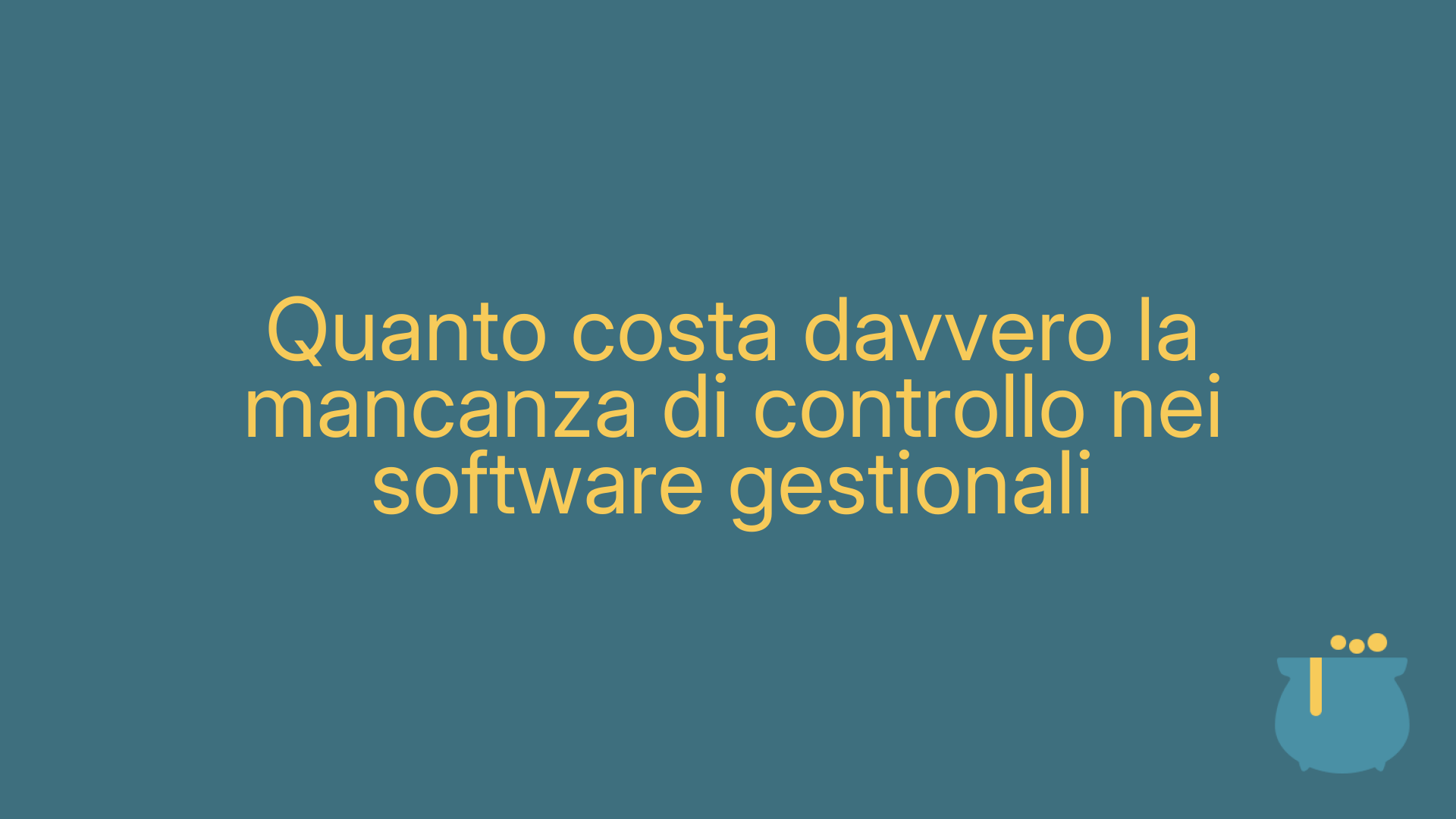Quanto costa davvero la mancanza di controllo nei software gestionali