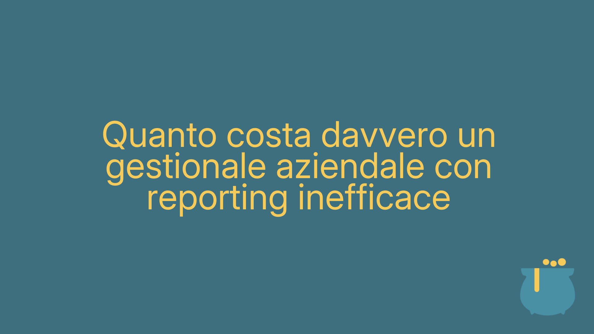 Quanto costa davvero un gestionale aziendale con reporting inefficace