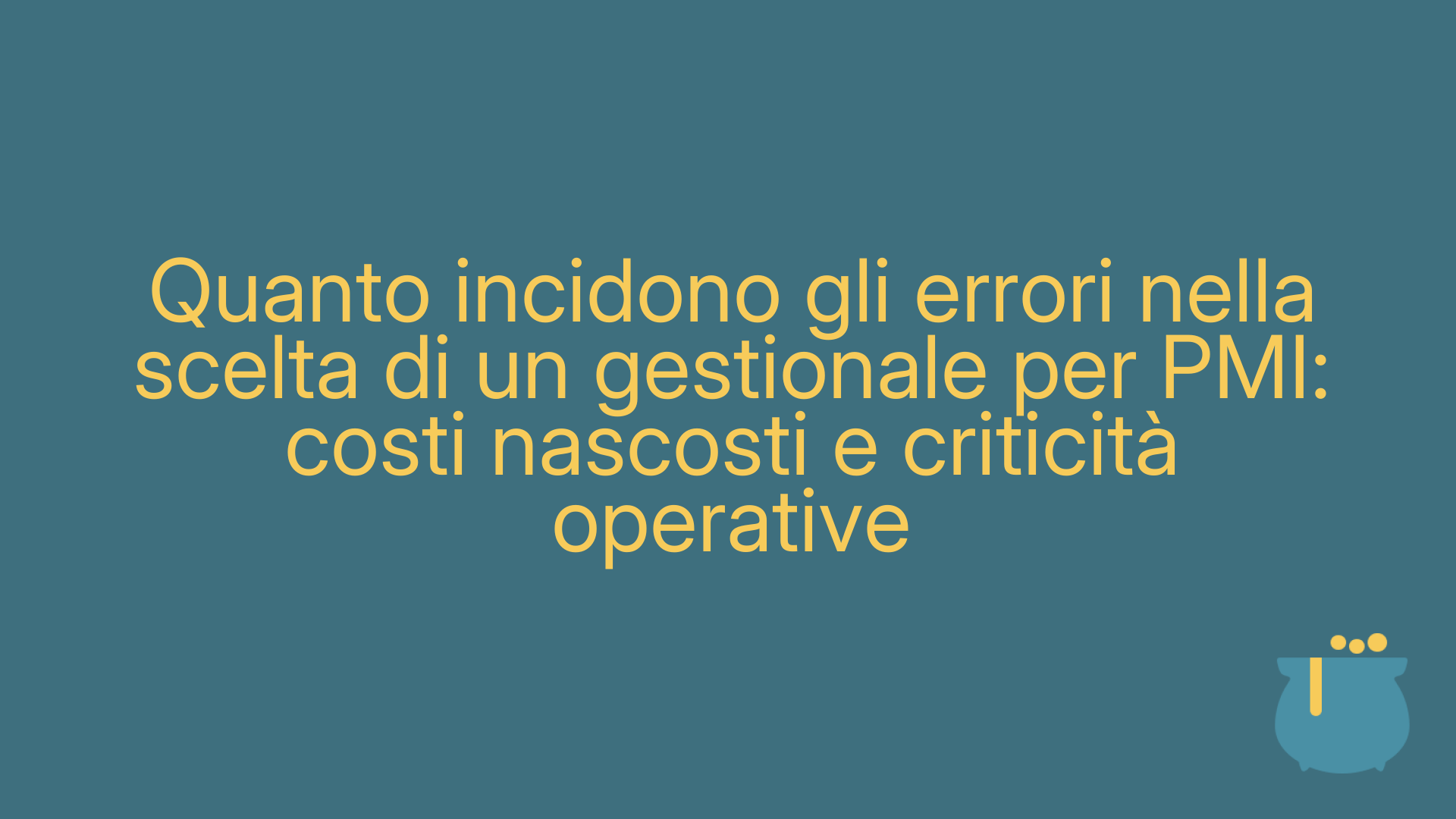 Quanto incidono gli errori nella scelta di un gestionale per PMI: costi nascosti e criticità operative