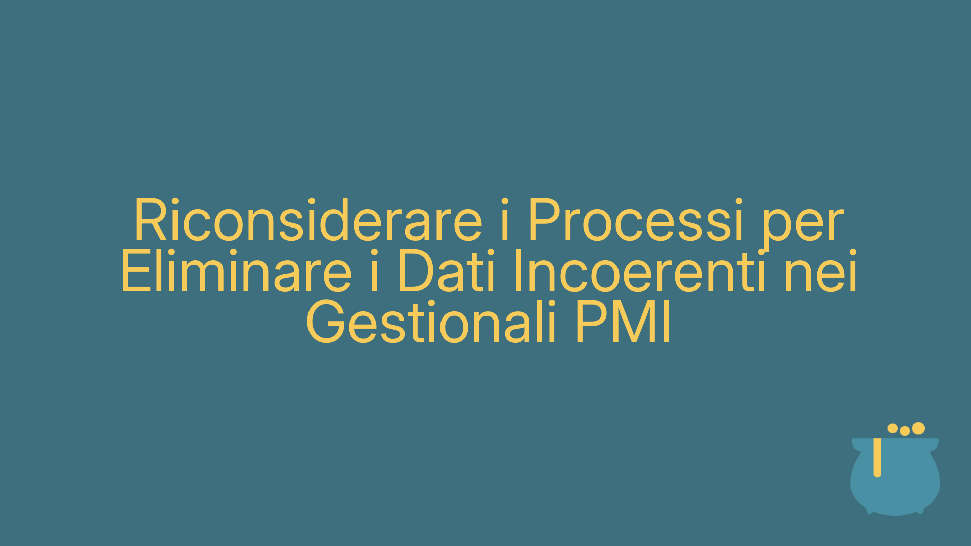 Riconsiderare i Processi per Eliminare i Dati Incoerenti nei Gestionali PMI