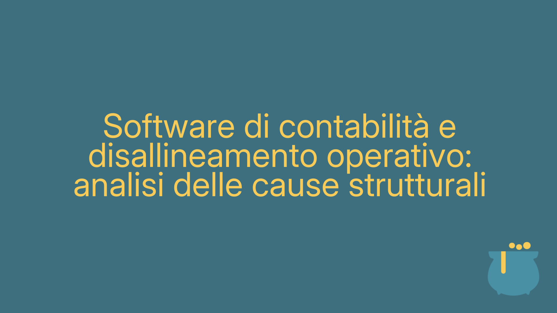 Software di contabilità e disallineamento operativo: analisi delle cause strutturali