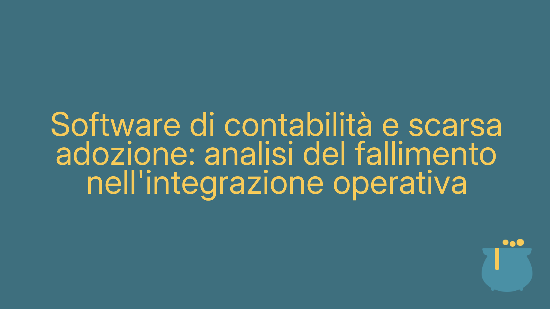Software di contabilità e scarsa adozione: analisi del fallimento nell'integrazione operativa