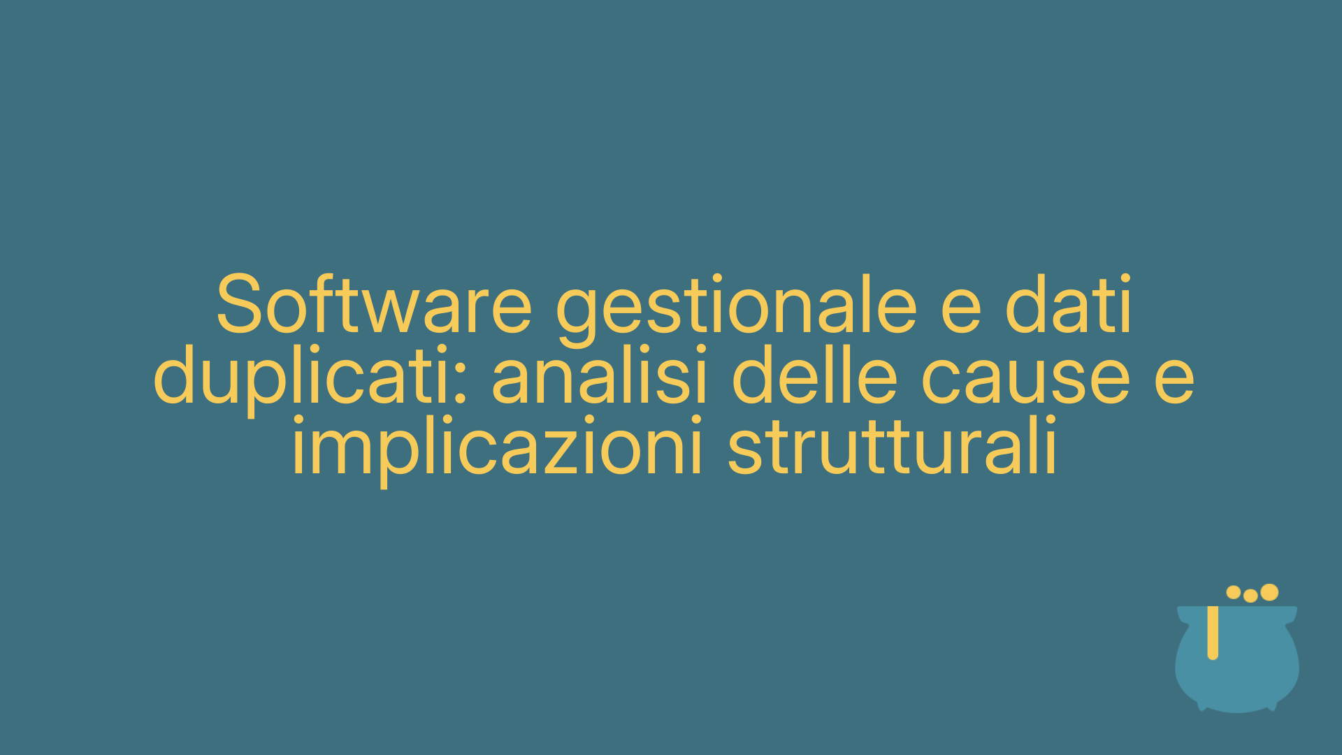 Software gestionale e dati duplicati: analisi delle cause e implicazioni strutturali